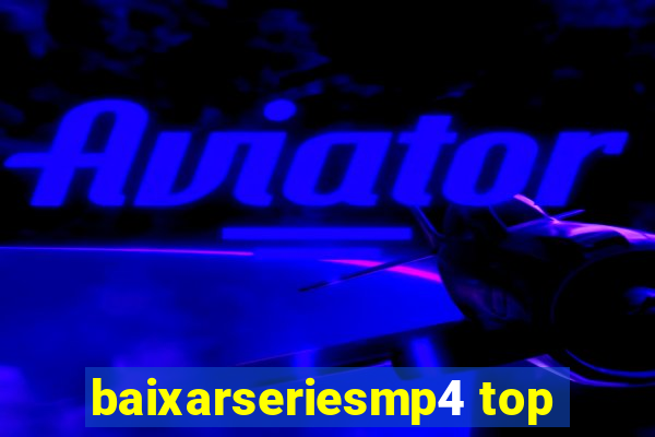 baixarseriesmp4 top