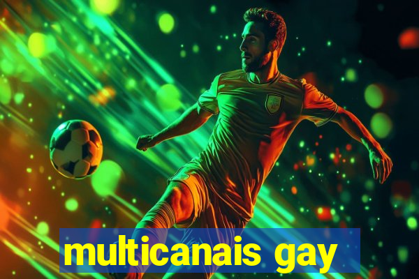 multicanais gay