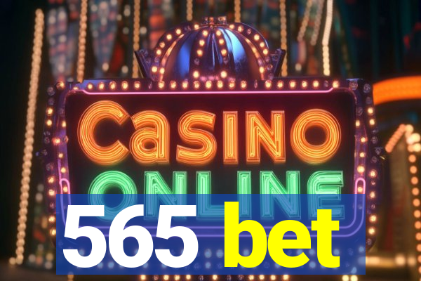 565 bet
