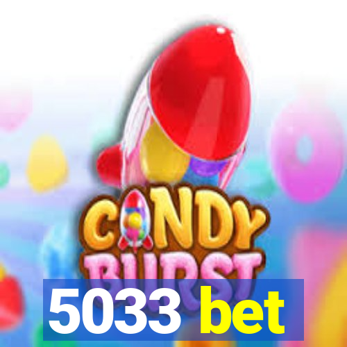 5033 bet