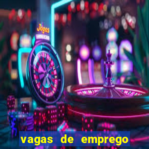 vagas de emprego brumado bahia