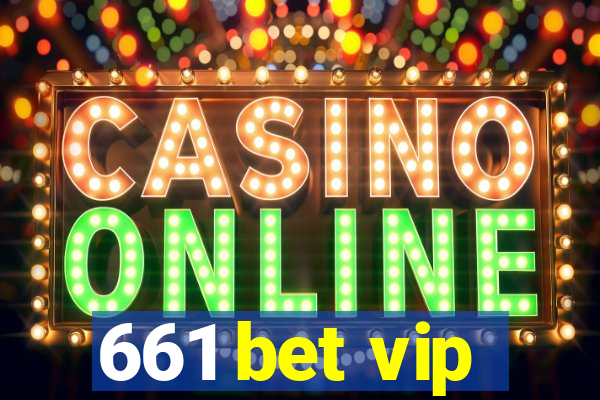 661 bet vip