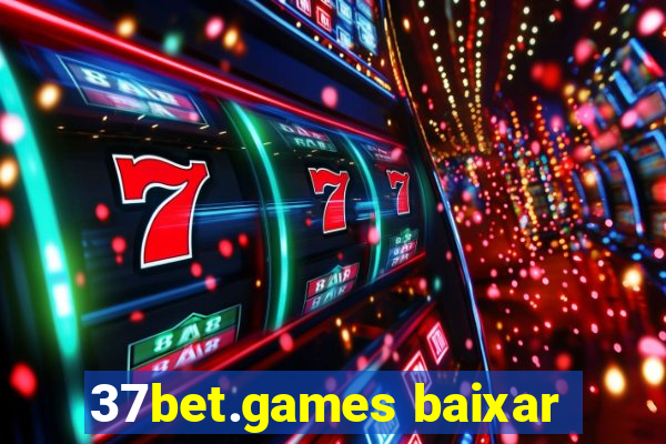 37bet.games baixar