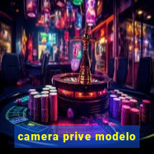 camera prive modelo