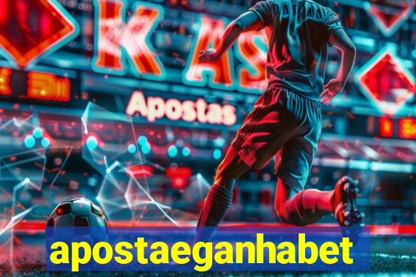 apostaeganhabet