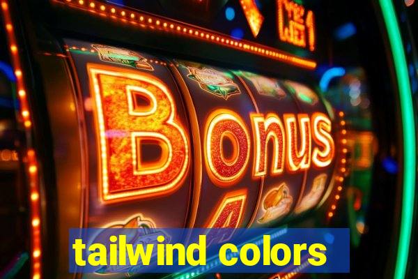 tailwind colors