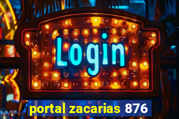 portal zacarias 876