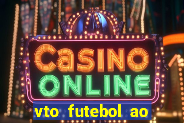 vto futebol ao vivo biz
