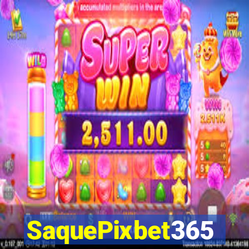 SaquePixbet365