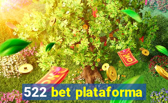 522 bet plataforma
