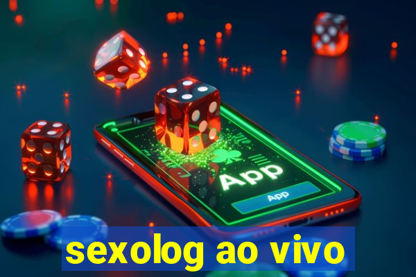 sexolog ao vivo