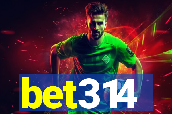 bet314