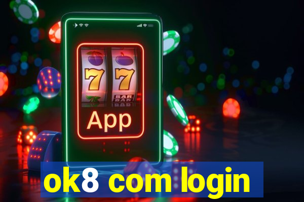 ok8 com login