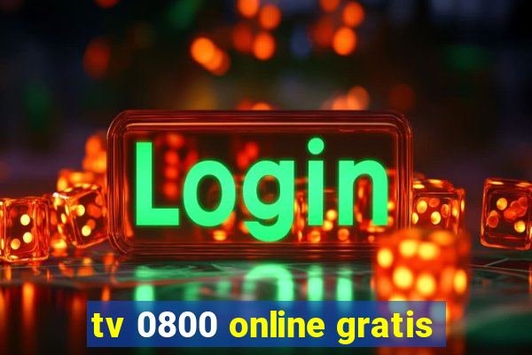 tv 0800 online gratis