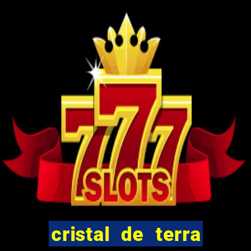 cristal de terra stardew valley