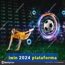 iwin 2024 plataforma