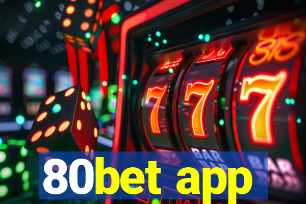 80bet app