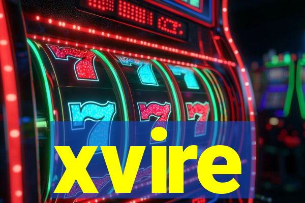 xvire