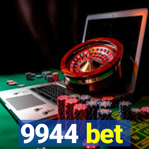 9944 bet