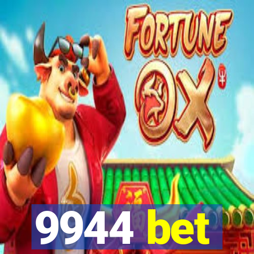 9944 bet