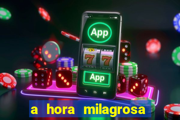 a hora milagrosa livro pdf download