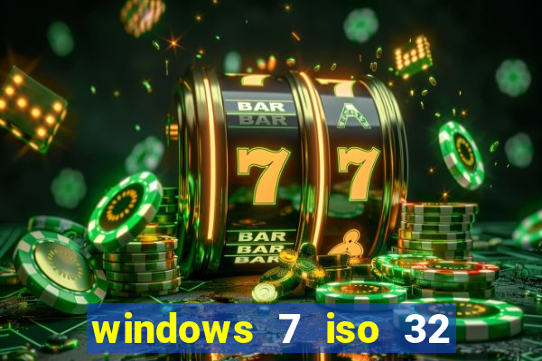 windows 7 iso 32 bits pt-br download