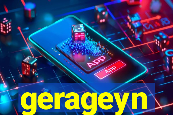 gerageyn