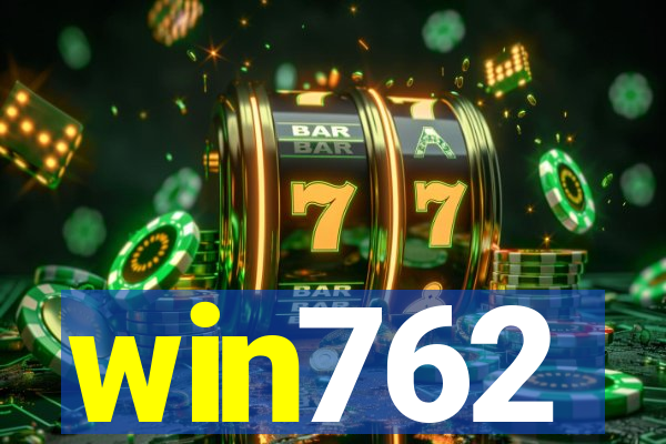 win762