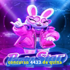 concurso 4433 da quina