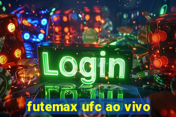 futemax ufc ao vivo