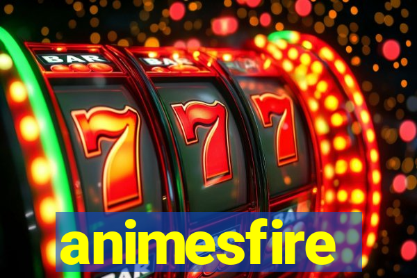 animesfire