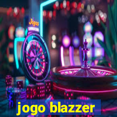 jogo blazzer