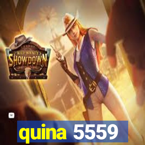quina 5559