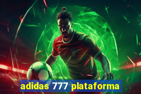 adidas 777 plataforma