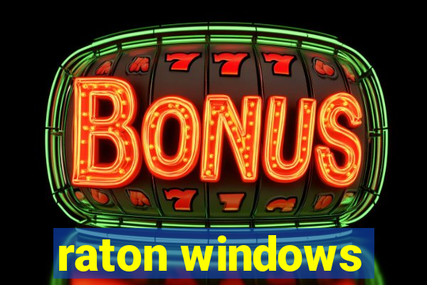 raton windows