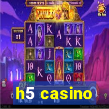 h5 casino