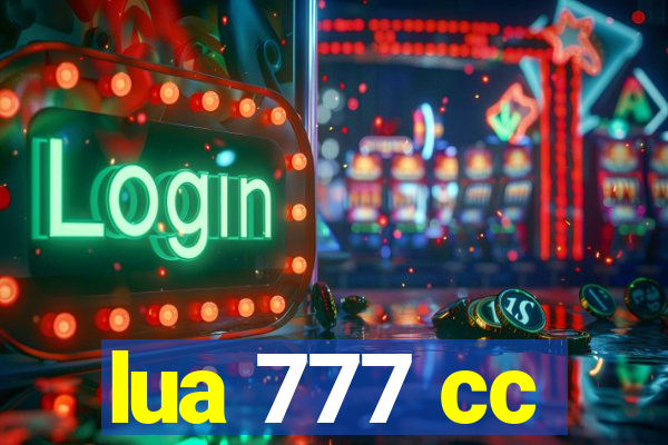 lua 777 cc