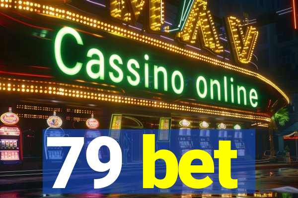 79 bet
