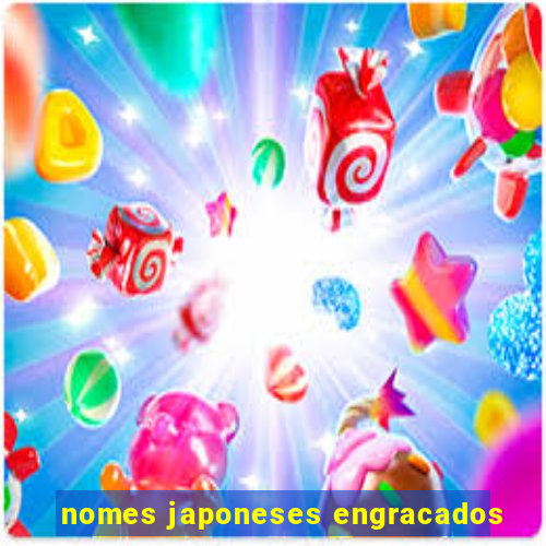nomes japoneses engracados