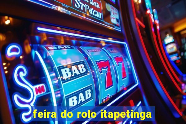 feira do rolo itapetinga