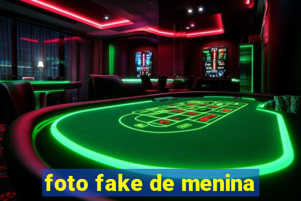 foto fake de menina