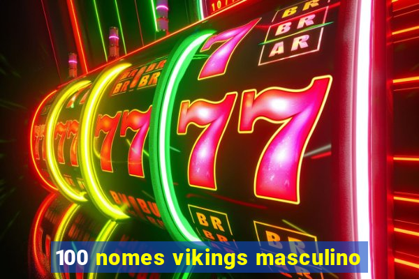 100 nomes vikings masculino