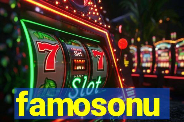 famosonu