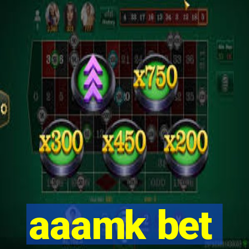 aaamk bet
