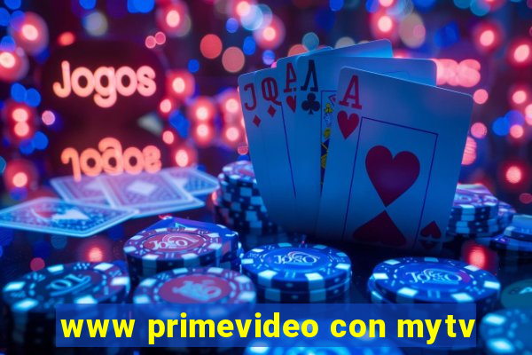 www primevideo con mytv