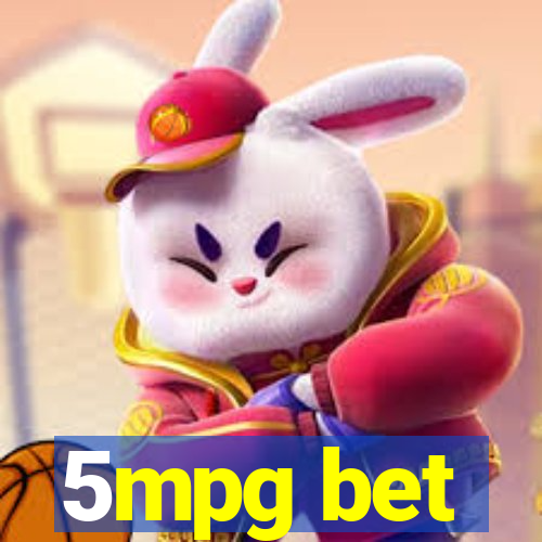 5mpg bet