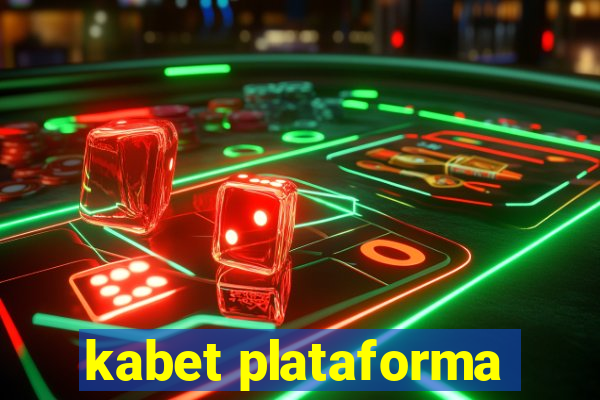 kabet plataforma