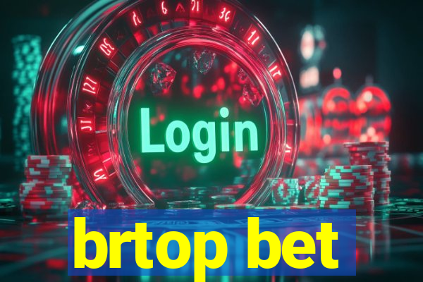 brtop bet