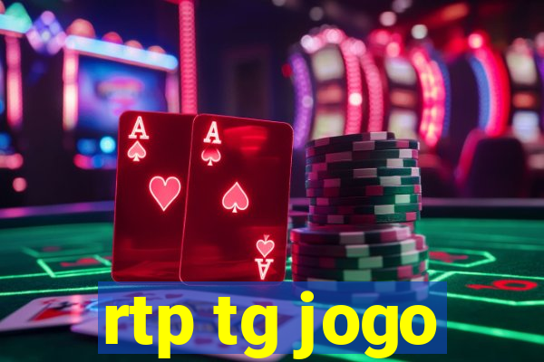 rtp tg jogo