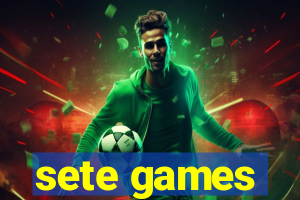 sete games